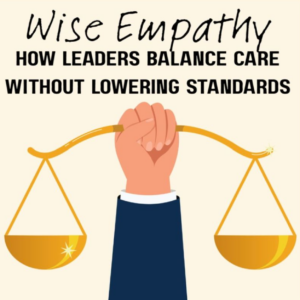 Read more about the article Balancing Empathy Without Lowering Standards